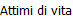 Attimi di vita
