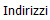 Indirizzi